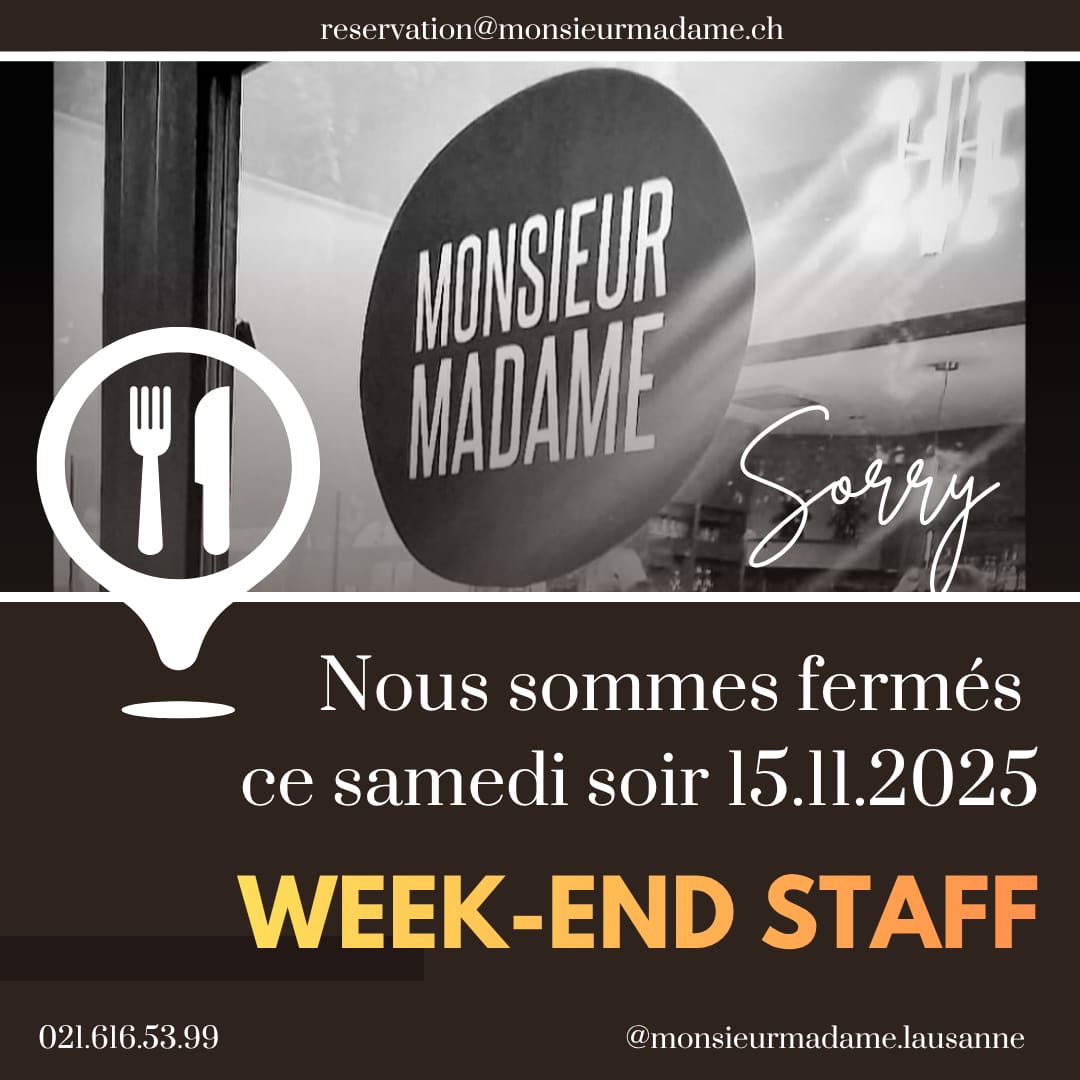 Nous sommes fermés ce samedi soir 15.11